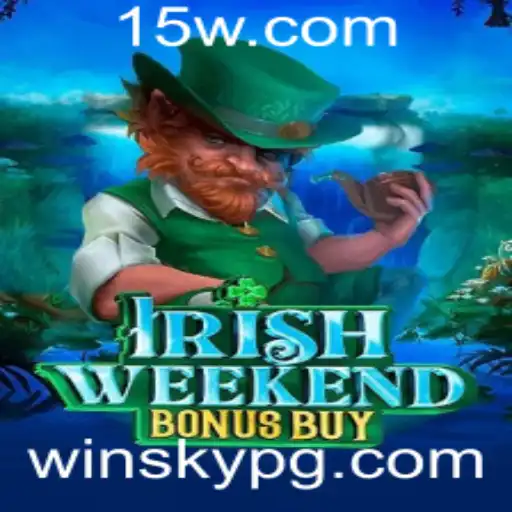 Explorando o Mundo de IrishWeekendBonusBuy: Aventura e Entretenimento