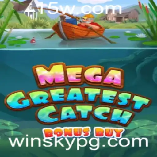 Descubra o Empolgante Mundo de MegaGreatestCatchBonusBuy